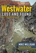 Westwater Lost and Found: Expanded Edition