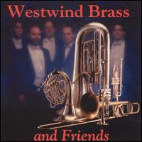 Westwind Brass and Friends - Calvin Price (trumpet); John Wilds (trumpet); Karen Elaine Bakunin (viola); Keith Popejoy (french horn);...