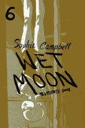 Wet Moon Vol. 6: Yesterday's Gone