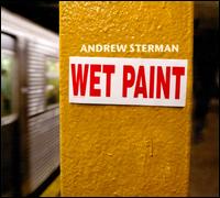Wet Paint - Andrew Sterman