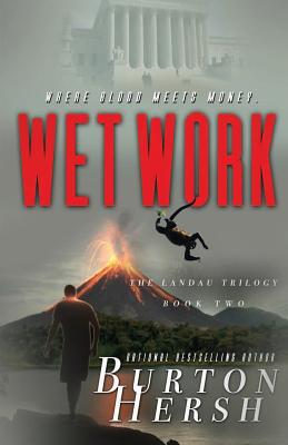 Wet Work - Hersh, Burton