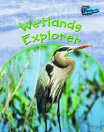 Wetlands Explorer - Quigley, Mary