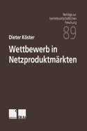 Wettbewerb in Netzproduktmarkten