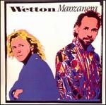 Wetton/Manzanera - John Wetton & Phil Manzanera