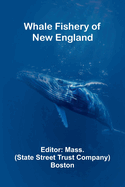 Whale Fishery Of New England