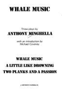 Whale Music & Other Plays