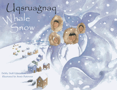 Whale Snow/Uqsruagnaq