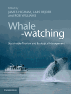 Whale-Watching: Sustainable Tourism and Ecological Management