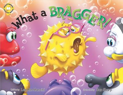 What a Bragger!: Adventures of the Sea Kids - Mancini, Lee Ann