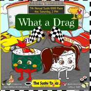 What A Drag (The Sushi Tales)