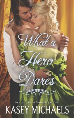 What a Hero Dares - Michaels, Kasey