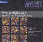 What a Mighty God: Spirituals and Gospels for Christmas