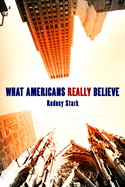 What Americans Really Believe