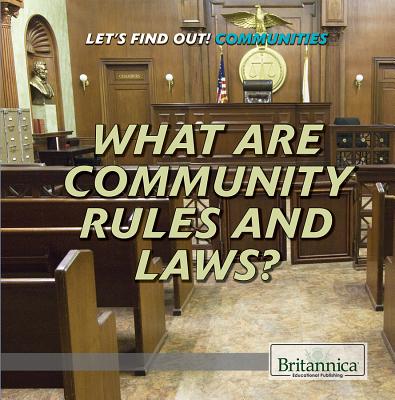 What Are Community Rules and Laws? - Shea, Therese M