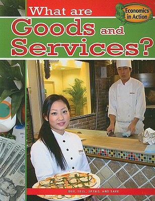 What Are Goods and Services? - Andrews, Carolyn