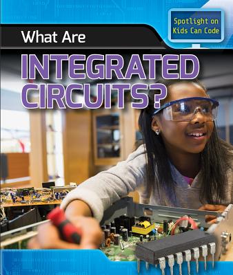 What Are Integrated Circuits? - Harris Ph D, Patricia