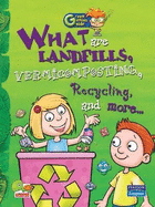 What are Landfills, Vermicomposting, Recycling, and More...: Key stage 2 - Sharma, Richa