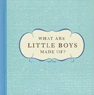 What Are Little Boys Made Of?