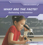 What Are the Facts? Collecting Information