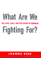 What Are We Fighting For?