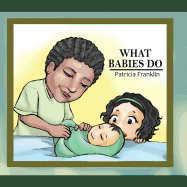What Babies Do