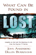 What Can Be Found in Lost: Insights on God and the Meaning of Life from the Popular TV Series