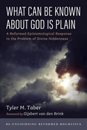 What Can Be Known About God Is Plain