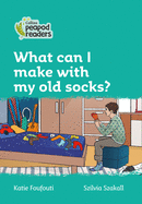 What Can I Make with My Old Socks?: Level 3
