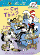 What Cat Is That?: All about Cats