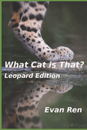 What Cat is That?: Leopards