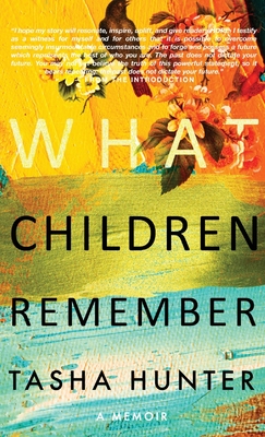 What Children Remember - Hunter, Tasha