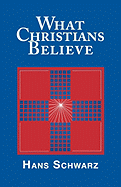 What Christians Believe