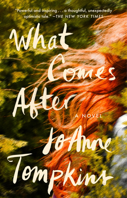 What Comes After - Tompkins, Joanne