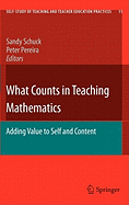 What Counts in Teaching Mathematics: Adding Value to Self and Content
