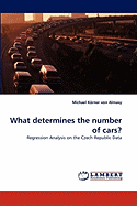 What Determines the Number of Cars?