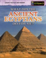 What Did the Ancient Egyptians Do for Me? - Catel, Patrick