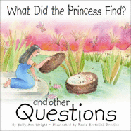 What Did the Princess Find?: And Other Questions