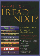What Do I Read Next?, Volume 2: A Reader's Guide to Current Genre Fiction