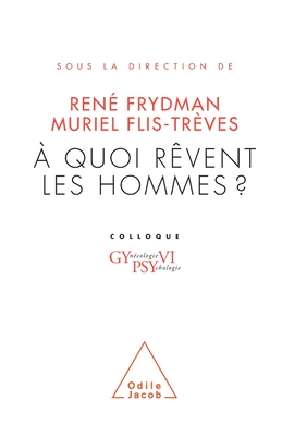 What Do Men Dream Of ? / ? quoi r?vent les hommes ?: Gypsy VI - Frydman, Ren?, and Flis-Tr?ves, Muriel