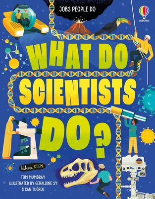 What Do Scientists Do? - Mumbray, Tom