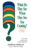 What Do They See - Stephen M Gower