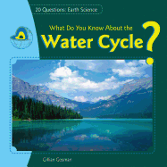 What Do You Know about the Water Cycle?