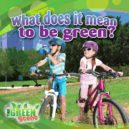What Does It Mean to Go Green?