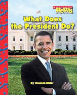 What Does the President Do?
