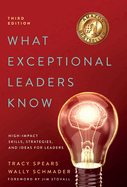 What Exceptional Leaders Know: High-Impact Skills, Strategies, and Ideas for Leaders: High-Impact Skills, Strategies