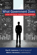 What Government Does: How Political Executives Manage