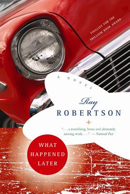 What Happened Later - Robertson, Ray