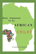 What happened to an African child?: Africa rise