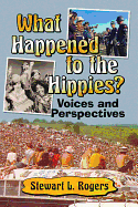 What Happened to the Hippies?: Voices and Perspectives