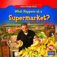 What Happens at a Supermarket?